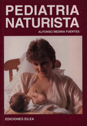 Pediatria naturista, de Medina Fuentes, Alfonso | portada del libro