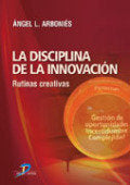 LA DISCIPLINA DE LA INNOVACION, de ANGEL L. ARBONIES | portada del libro