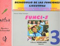 FUNCI 3 DESARROLLO FUNCIONES EJECUTIVAS 3ºEP, de VALLES ARANDIGA | portada del libro