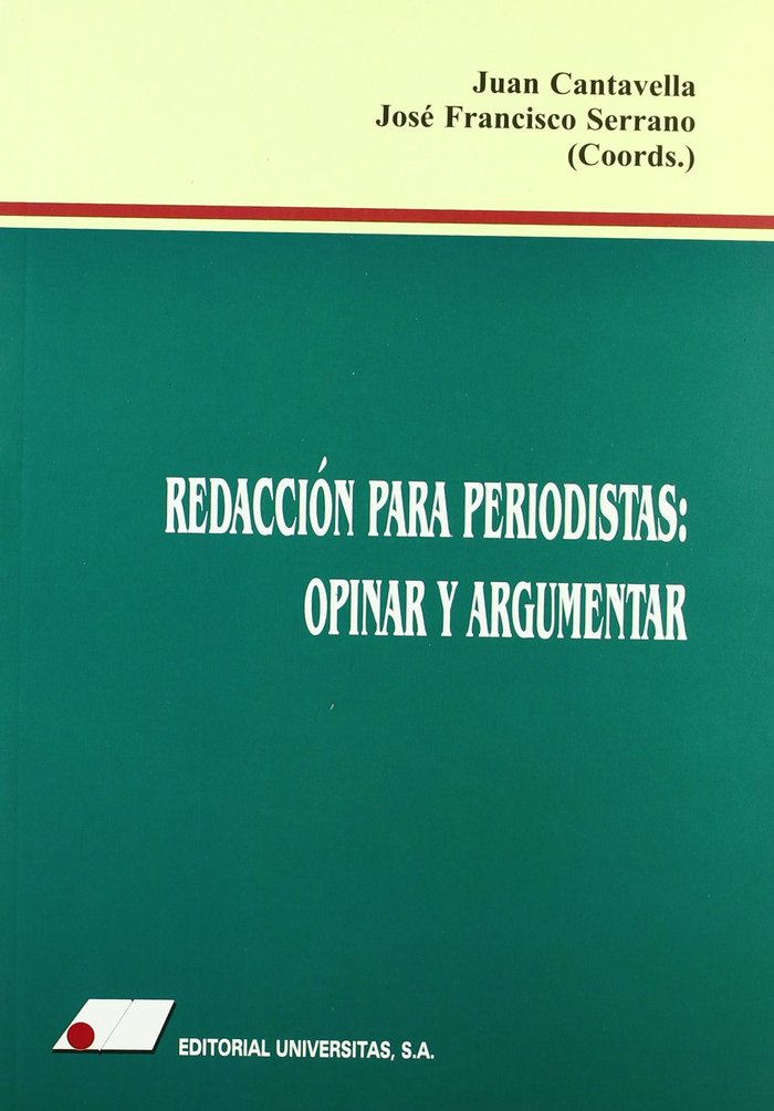 Redacción para periodistas : opinar y argumentar, de Cantavella Blasco, Juan | portada del libro