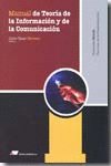 Manual de teor¡a de la información y de la comunicación, de Pérez Herrero, Julio César | portada del libro