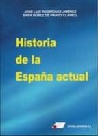 Historia de la España actual, de José Luis Rodríguez Jiménez | portada del libro