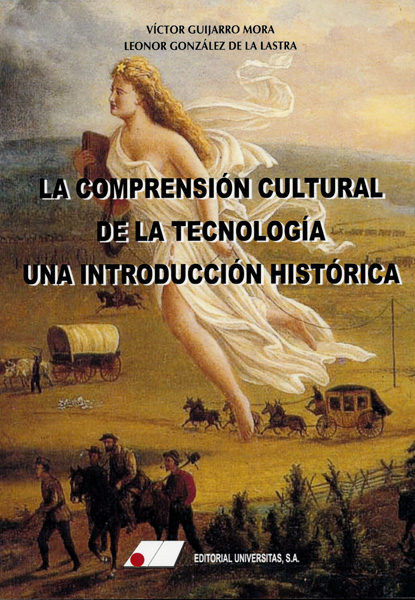La Comprensión Cultural de la Tecnología., de Guijarro Mora, Víctor | portada del libro