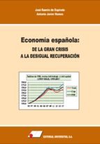 Economía española:de la gran crisis a la desigual recuperación, de de Espínola Salazar, José Ramón | portada del libro