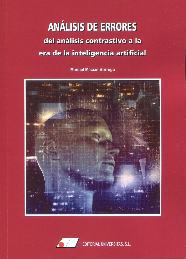 ANALISIS DE ERRORES: DEL ANALISIS CONTRASTIVO A LA ERA DE LA INTE, de MACIAS BORREGO, MANUEL | portada del libro