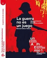 La guerra no es un juego.Uso y participación de niños en conflictos armados, de Arellano Velasco, Marcela | portada del libro