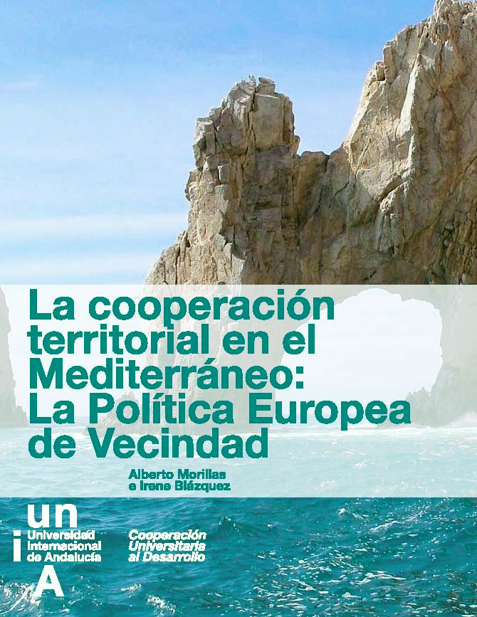 La cooperación territorial en el Mediterráneo: La política europea de vecindad, de Morillas Fernández, Alberto | portada del 