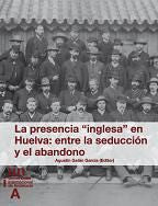 La presencia "Inglesa" en Huelva: entre la seducción y el abandono, de Galán García | portada del libro
