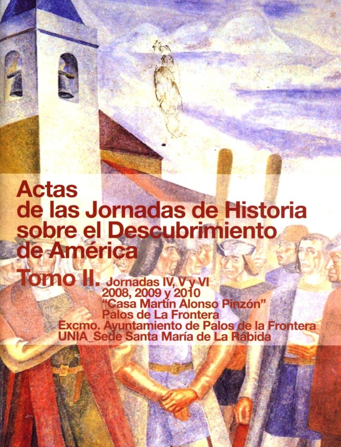 Actas de las Jornadas de Historia sobre el Descubrimiento de América.Tomo II. Jornadas IV, V Y VI. 2, de García Gruzado | por