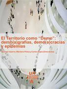 El Territorio como "Demo": demo(a)grafias, demo(a)cracias y epidemias, de Guerra de Hoyos | portada del libro