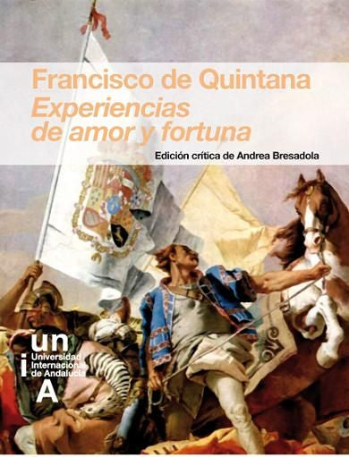 Francisco de Quintana. Experiencias de amor y fortuna, de Bresadola, Andrea | portada del libro