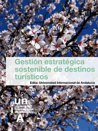 Gestión estratégica sostenible de destinos turísticos, de Varios autores | portada del libro