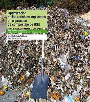 Optimización de las variables implicadas en el proceso de compostaje de RSU, de Delgado Rodríguez, Margarita | portada del li