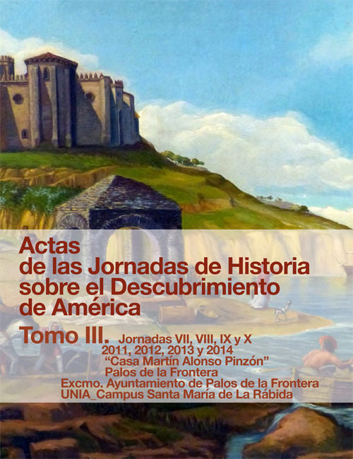 Actas de las Jornadas de Historia sobre el Descubrimiento de América. Tomo III. Jornadas VII, VIII,, de Varios autores | port