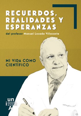 Recuerdos, realidades y esperanzas del profesor Manuel Losada Villasante, de Losada Villasante, Manuel | portada del libro