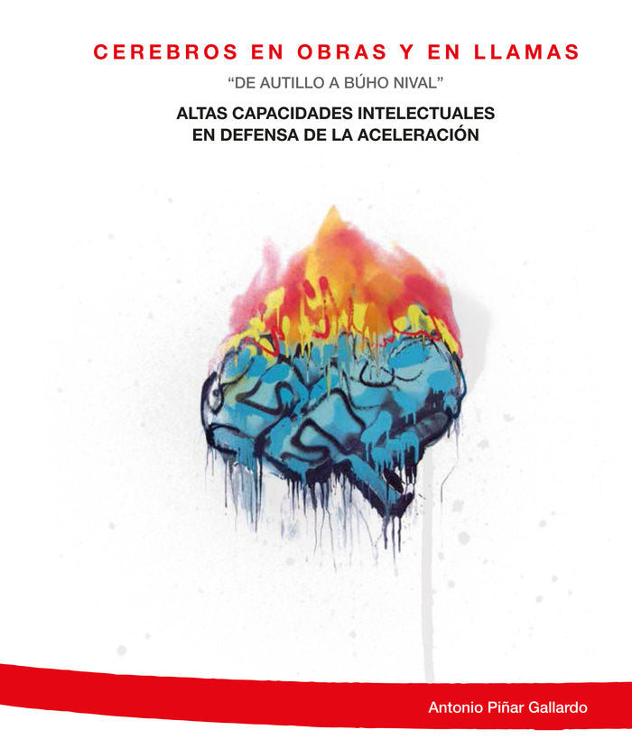 Cerebros en Obras y en Llamas, de Piñar Gallardo, Antonio | portada del libro