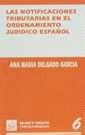 Las Notificaciones Tributarias en el Ordenamiento Juridico Español, de Ana María Delgado García | portada del libro