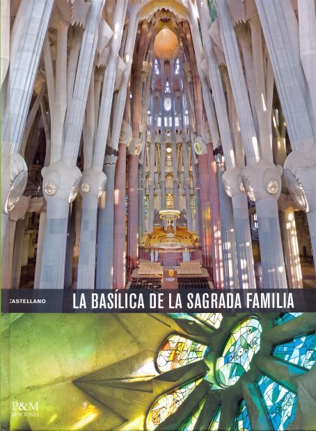 La Basílica de la Sagrada Familia, de FAULÍ i OLLER | portada del libro