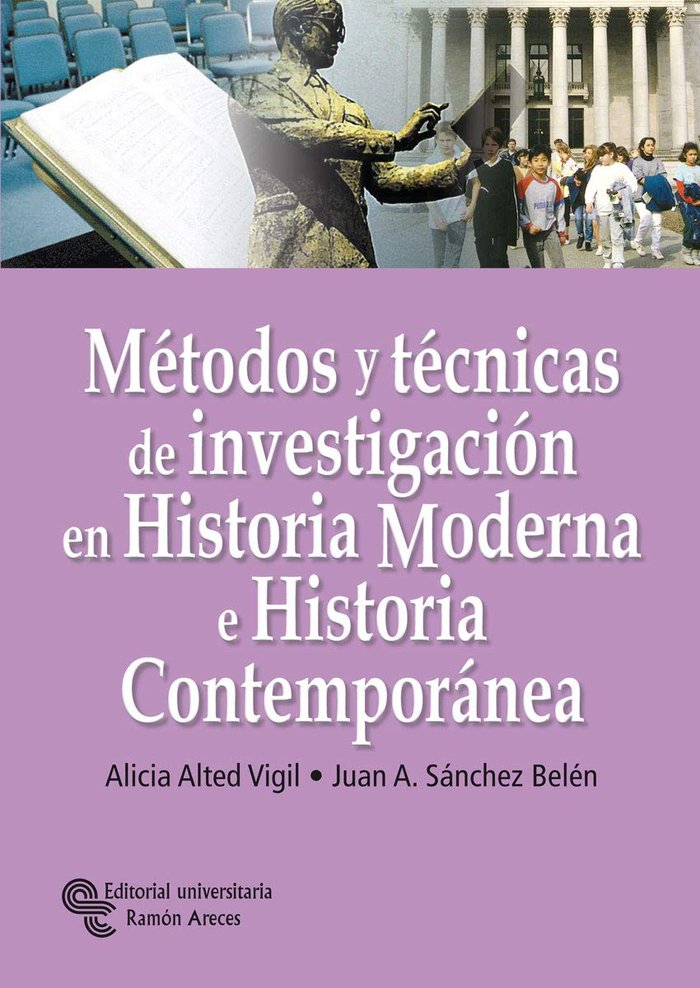 Métodos y técnicas de investigación en Historia Moderna e Historia Contemporánea, de Alted Vigil | portada del libro