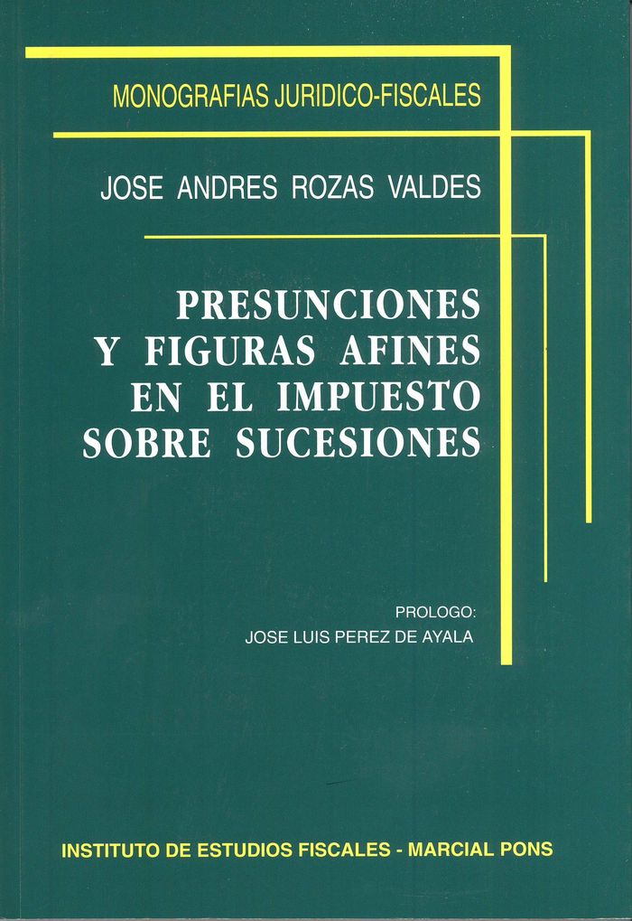 Presunciones y figuras afines en el impuesto sobre sucesiones, de ROZAS VALDES | portada del libro