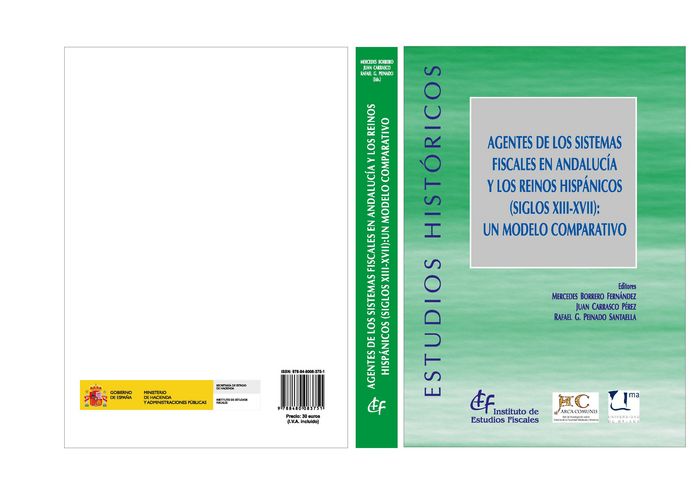 Agentes de los sistemas fiscales en Andalucía y los reinos hispánicos (siglos XIII-XVII): un modelo, de Varios autores | port