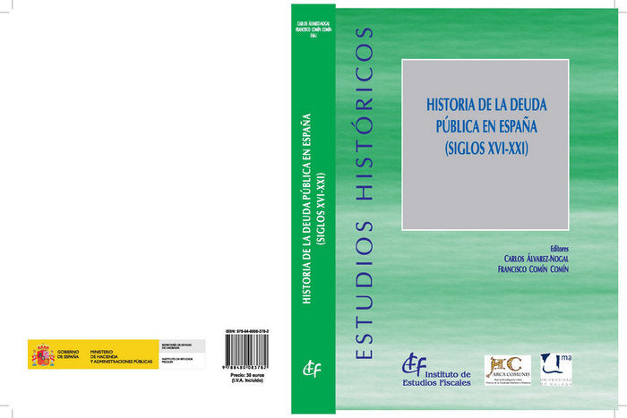 Historia de la deuda pública en España (siglos XVI-XXI), de Carlos Álvarez-Nogal | portada del libro