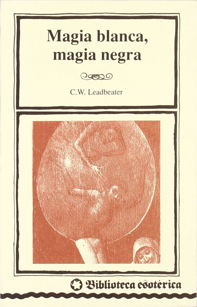 MAGIA BLANCA MAGIA NEGRA, de LEADBEATER | portada del libro