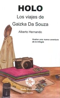 HOLO. LOS VIAJES DE GAIZKA DA SOUZA, de HERNANDO | portada del libro