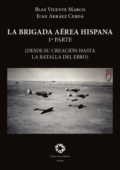 LA BRIGADA AEREA HISPANA, de ARRAEZ CERDA, JUAN | portada del libro