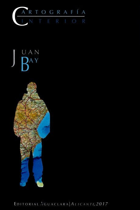 CARTOGRAFÍA INTERIOR, de BAY, JUAN | portada del libro