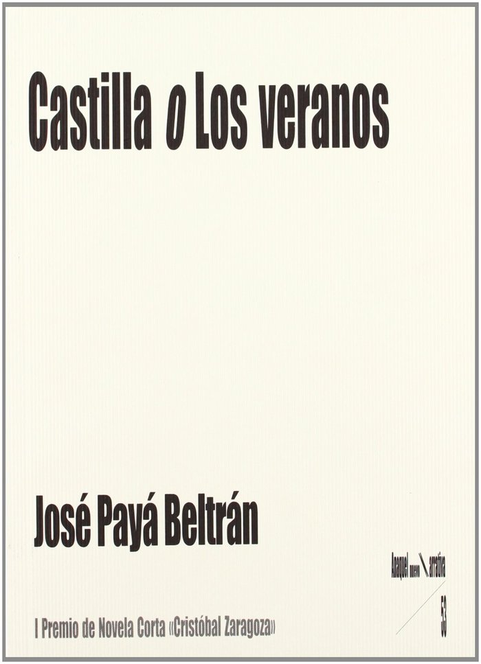 CASTILLA O "LOS VERANOS", de PAYA BELTRAN | portada del libro