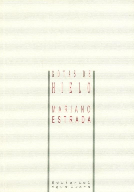 GOTAS DE HIELO, de ESTRADA VAZQUEZ | portada del libro