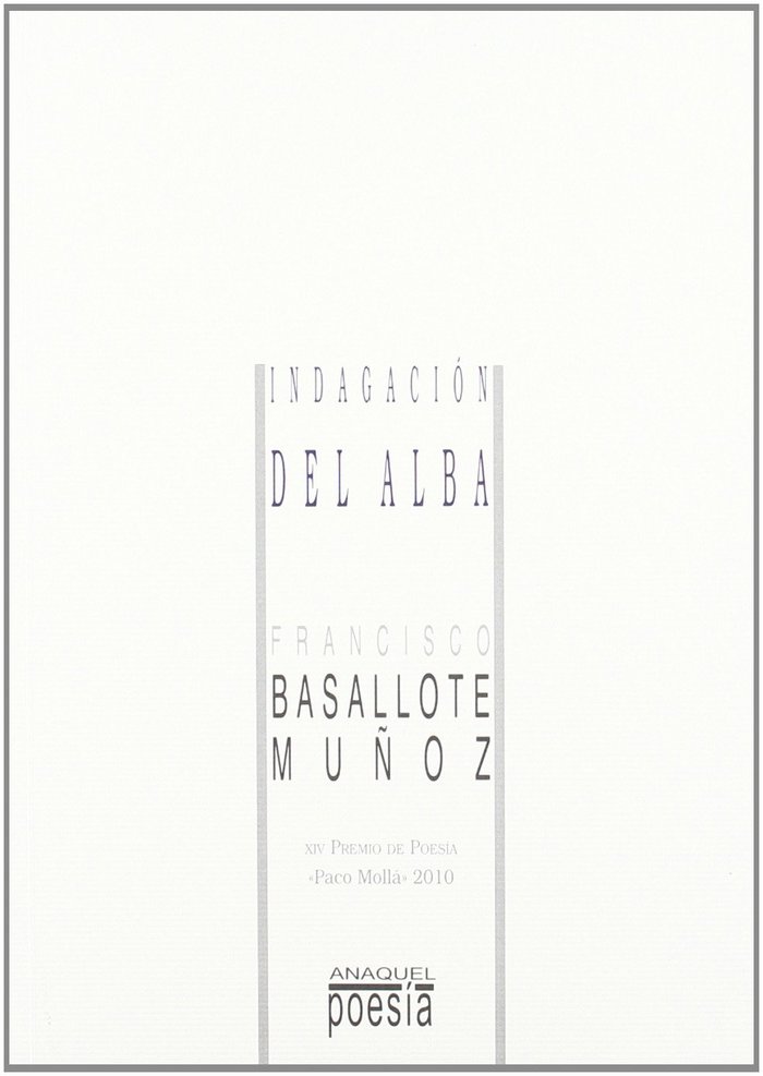 INDAGACION DEL ALBA, de BASALLOTE | portada del libro