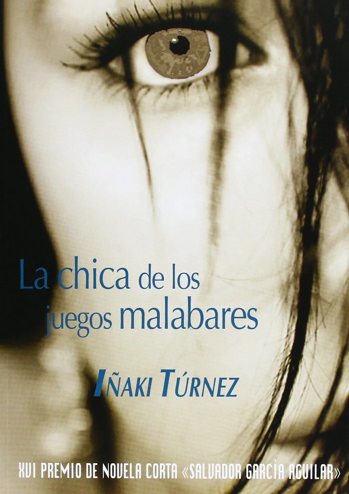 CHICA DE LOS JUEGOS MALABARES, LA, de TúRNEZ GARCíA | portada del libro