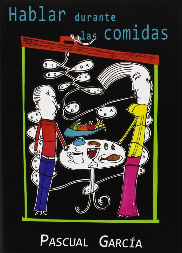 HABLAR DURANTE LAS COMIDAS, de GARCIA | portada del libro