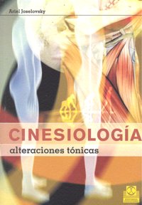 Cinesiología. Alteraciones tónicas (color), de Joselovsky, Ariel | portada del libro