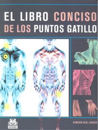 LIBRO CONCISO DE LOS PUNTOS GATILLO, EL (Color), de NIEL-ASHER | portada del libro
