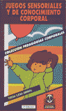 Juegos sensoriales y de conocimiento corporal, de Lleixà Arribas, Teresa | portada del libro