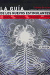 Guía de los nuevos estimulantes, La, de Souccar, Thierry | portada del libro
