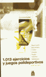 Mil 13 Ejercicios y juegos polideportivos, de Ticó Camí, Jordi | portada del libro