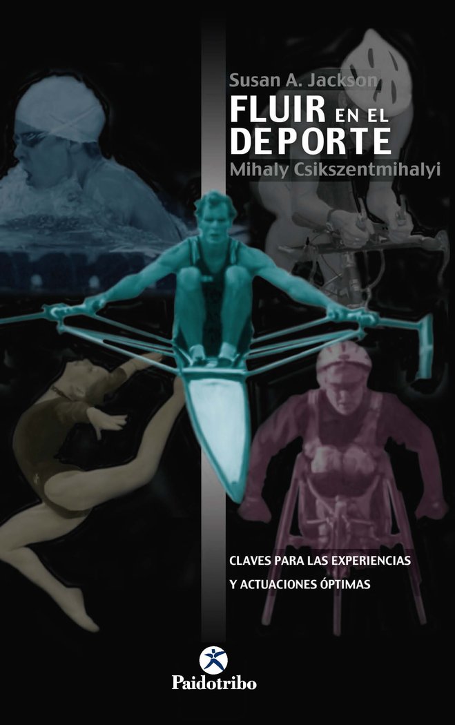 Fluir en el deporte. Claves para las experiencias y actuaciones óptimas, de Jackson, Susan A. | portada del libro