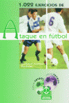 Mil 22 ejercicios de ataque en fútbol, de Vázquez Folgueira, Santiago | portada del libro