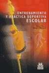 Entrenamiento y práctica deportiva escolar, de RUSCH | portada del libro
