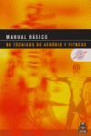 Manual básico de técnicos de Aerobic y Fitness (Bicolor), de Moral González, Susana | portada del libro