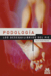 PODOLOGÍA. Los desequilibrios del pie (Color), de Rueda Sánchez, Martín | portada del libro