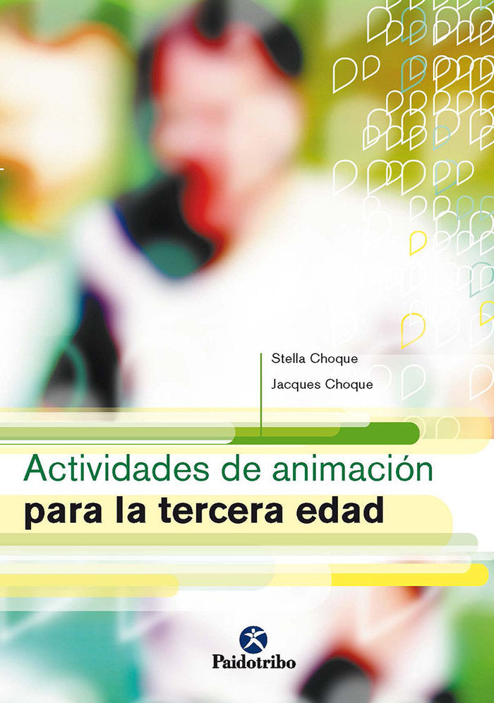 Actividades de animación para la tercera edad, de Choque, Stella | portada del libro
