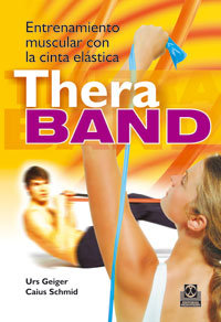 Entrenamiento muscular con la cinta elástica Thera-band (Bicolor), de Geiger, Urs | portada del libro