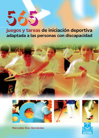 565 Juegos y tareas de iniciación deportiva adaptada a las personas con discapacidad, de Ríos Hernández, Mercedes | portada d