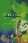 Tu pilates. Los primeros pasos, de Pedregal Canga, Manuel | portada del libro