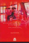 Entrenamiento muscular diferenciado. Tronco y columna vertebral (Bicolor), de Gottlob, Axel | portada del libro